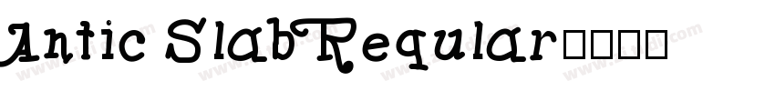 Antic Slab Reqular字体转换